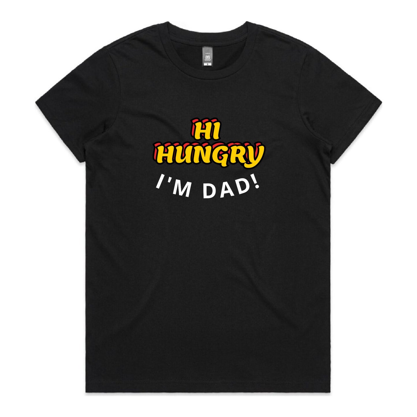 Hi Hungry - Woman's T-Shirt