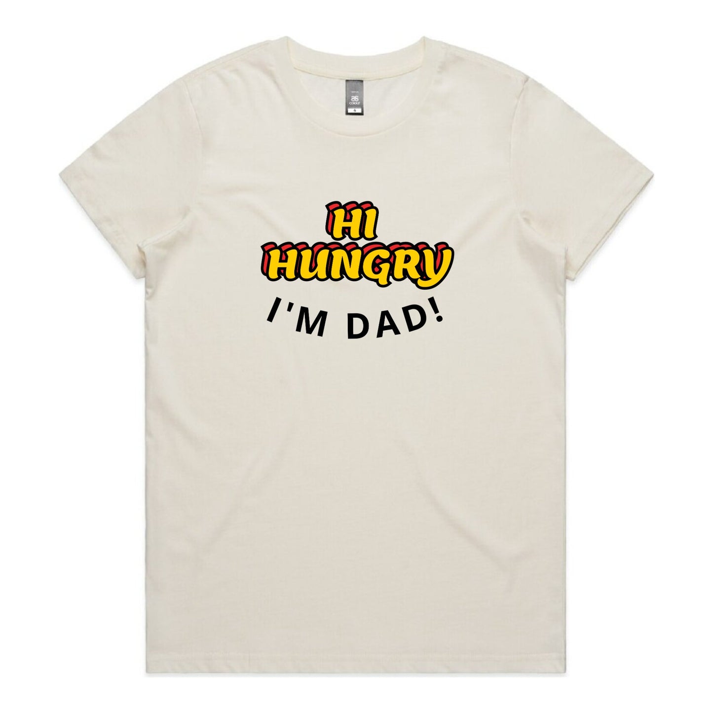 Hi Hungry - Woman's T-Shirt