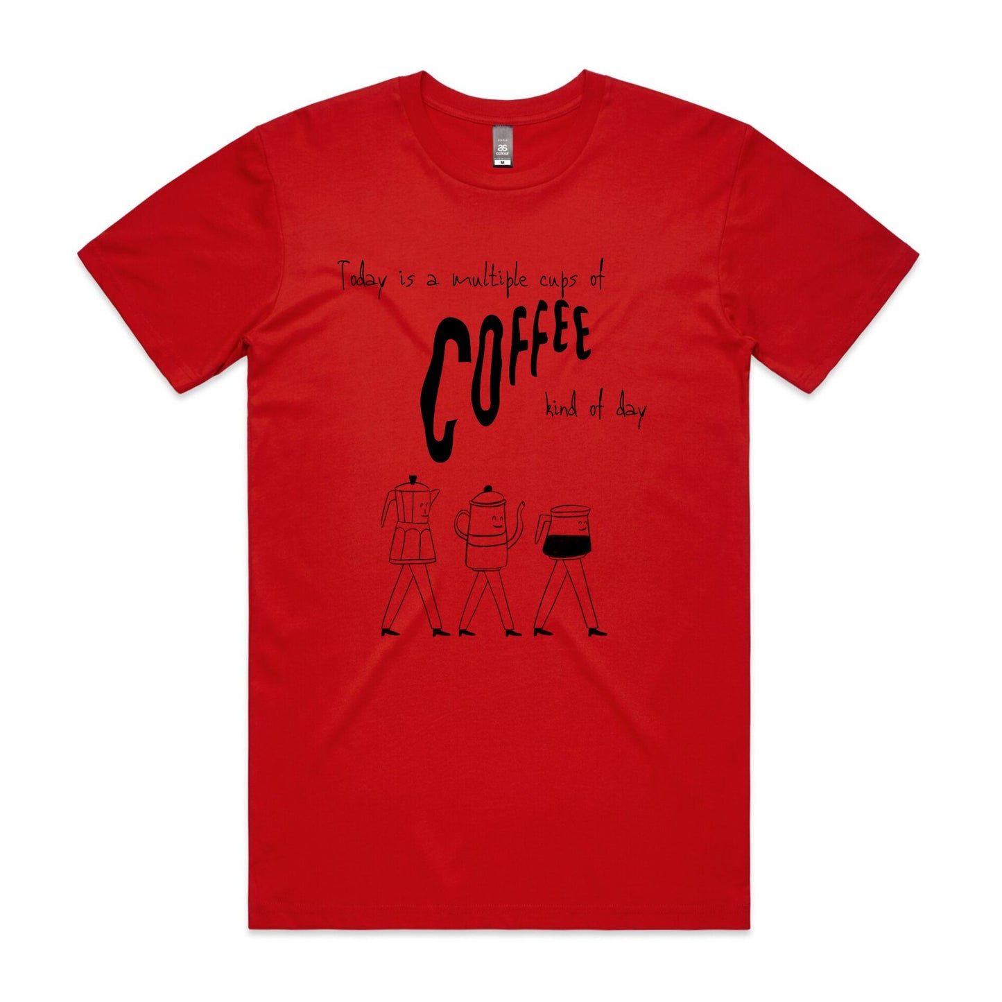 Multiple cups of coffee kind of day - Men's T-Shirt