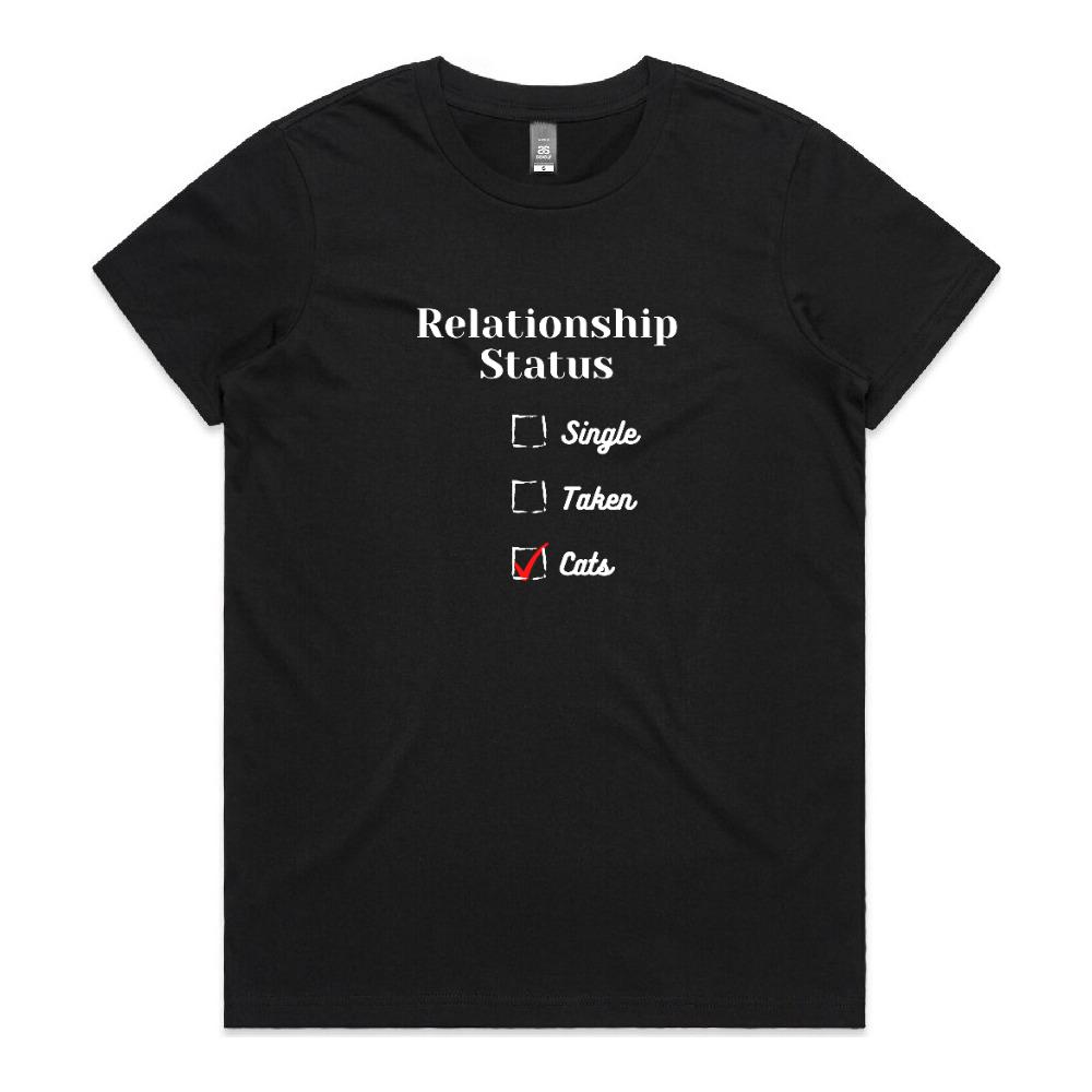 Relationship Status - Woman's T-Shirt