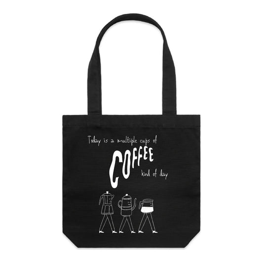 Multiple cups of coffee kind of day - Tote Bag